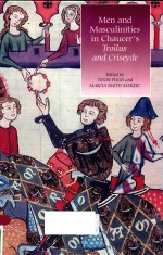 MEN AND MASCULINITIES IN CHAUCER'S TROILUS AND CRISEYDE