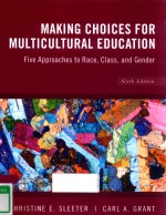 MAKING CHOICES FOR MULTITULTURAL EDUCATION FIVE APPROACHES TO RACE