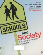 SCHOOLS AND SOCIETY: A SOCIOLOGICAL APPROACH TO EDUCATION FIFTH EDITION