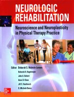 NEUROLOGIC REHABILITATION NEUROSCIENCE AND NEUROPLASTICITY IN PHYSICAL THERAPY PRACTICE