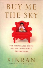 BUY ME THE SKY THE REMARKABLE TRUTH OF CHINA'S ONE-CHILD GENERATIONS