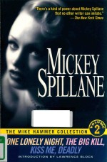 MICKEY SPILLANE THE MIKE HAMMER COLLECTION VOLUME 2 ONE LONELY NIGHT THE BIG KILL KISS ME