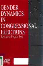 GENDER DYNAMICS IN CONGRESSIONAL ELECTIONS RICHARD LOGAN FOX