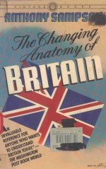 THE CHANGING ANATOMY OF BRITAIN