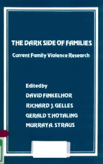 THE DARK SIDE OF FAMILIES CURRENT FAMILY VIOLENCE RESEARCH