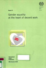 GENDER EQUALITY AT THE HEART OF DECENT WORK SIXTH ITEM ON THE AGENDA REPORT VI