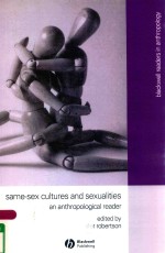 SAME-SEX CULTURES AND SEXUALITIES AN ANTHROPOLOGICAL READER