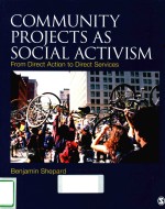 COMMUNITY PROJECTS AS SOCIAL ACTIVISM FROM DIRECT ACTION TO DIRECT SERVICES