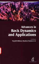 ADVANCES IN ROCK DYNAMICS AND APPLICATIONS