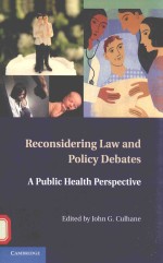 Reconsidering law and policy debates A PUBLIC HEALTH PERSPECTIVE