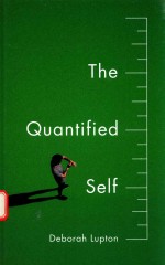 THE QUANTIFIED SELF A SOCIOLOGY OF SELF-TRACKING