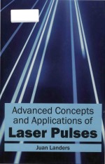 Advanced concepts and applications of laser pulses