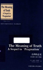 THE MEANING OF TRUTH A SEQUEL TO‘PRAGMATISM’