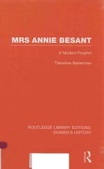 MRS ANNIE BESANT A MODERN PROPHET VOLUME 2