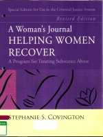 A WOMAN'S JOURNAL A PROGRAM FOR TREATING SUBSTANCE ABUSE SPECIAL EDITION FOR USE IN THE CRIMINAL JUS