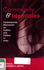 COMMUNITY AND IDENTITIES CONTEMPORARY DISCOURSES ON CULTURE AND POLITICS IN INDID