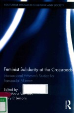 FEMINIST SOLIDARITY AT THE CROSSROADS INTERSECTIONAL WOMEN'S STUDIES FOR TRANSRACIAL ALLIANCE