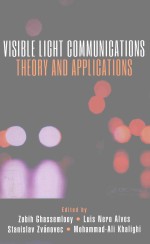 VISIBLE LIGHT COMMUNICATIONS THEORY AND APPLICATIONS