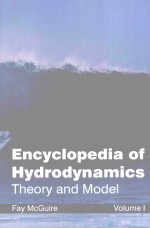 ENCYCLOPEDIA OF HYDRODYNAMICS:THEORY AND MODEL VOLUME I