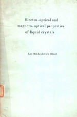 ELECTRO-OPTICAL AND MAGNETO-OPTICAL PROPERTIES OF LIQUID CRYSTALS