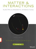 MATTER AND INTERACTIONS VOLUME II ELECTRIC AND MAGNETIC INTERACTIONS