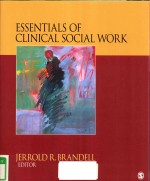 ESSENTIALS OF CLINICAL SOCIAL WORK