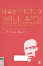 RAYMOND WILLIAMS:A SHORT COUNTER-REVOLUTION-TOWARDS 2000 REVISITED