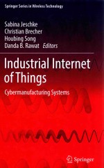 Industrial Internet of Things Cybermanufacturing Systems