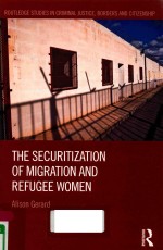 THE SECURITIZATION OF MIGRATION AND REFUGEE WOMEN