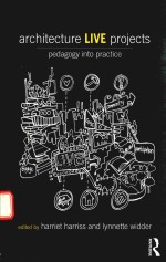 ARCHITECTURE LIVE PROJECTS PEDAGOGY INTO PRACTICE