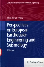 PERSPECTIVES ON EUROPEAN EARTHQUAKE ENGINEERING AND SEISMOLOGY VOLUME 1