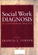 SOCIAL WORK DIAGNOSIS IN CONTEMPORARY PRACTICE