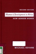 WOMEN AND DEVELOPMENT IN AFRICA HOW GENDER WORKS SECOND EDITION