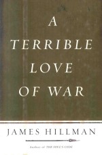 A TERRIBLE LOVE OF WAR