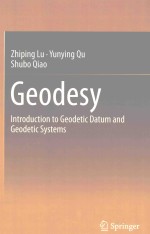 GEODESY INTRODUCTION TO GEODETIC DATUM AND GEODETIC SYSTEMS