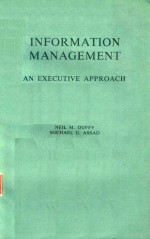 INFORMATION MANAGEMENT AN EXECUTIVE APPROACH