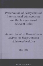 Preservation of ecosystems of International watercourses and the integration of relevant rules