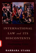 INTERNATIONAL LAW AND ITS DISCONTENTS