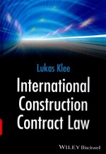 INTERNATIONAL CONSTRUCTION CONTRACT LAW