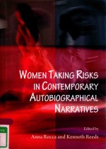 WOMEN TAKING RISKS IN CONTEMPORARY AUTOBIOGRAPHICAL NARRATIVES