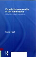 FEMALE HOMOSEXUALITY IN THE MIDDLE EAST HISTORIES AND REPRESENTATIONS