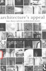 ARCHITECTURE'S APPEAL HOW THEORY INFORMS ARCHITECTURAL PRAXIS