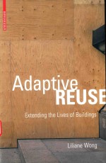 ADAPTIVE REUSE EXTENDING THE LIVES OF BUILDINGS