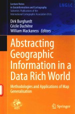 ADSTRCTING GEOGRAPHIC INFORMATION IN A DATA RICH WORLD METHODOLOGIES AND APPLICATIONS OF MAP GENERAL