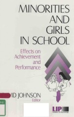 MINORITIES AND GIRLS IN SCHOOL EFFECTS ON ACHIEVEMENT AND PERSORMANCE