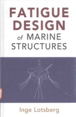 FATIGUE DESIGN OF MARINE STRUCTURES