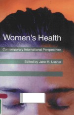 WOMEN'S HEALTH:CONTEMPORARY INTERNATIONAL PERSPECTIVES