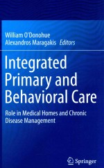 INTEGRATED PRIMARY AND BEHAVIORAL CARE ROLE IN MEDICAL HOMES AND CHRONIC DISEASE MANAGEMENT