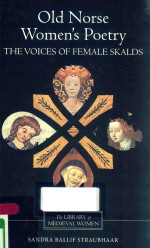 OLD NORSE WOME'S POETRY:THE VOICES OF FEMALE SKALDS