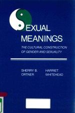 SEXUAL MEANINGS THE CULTURAL CONSTRUCTION OF GENDER AND SEXUALITY